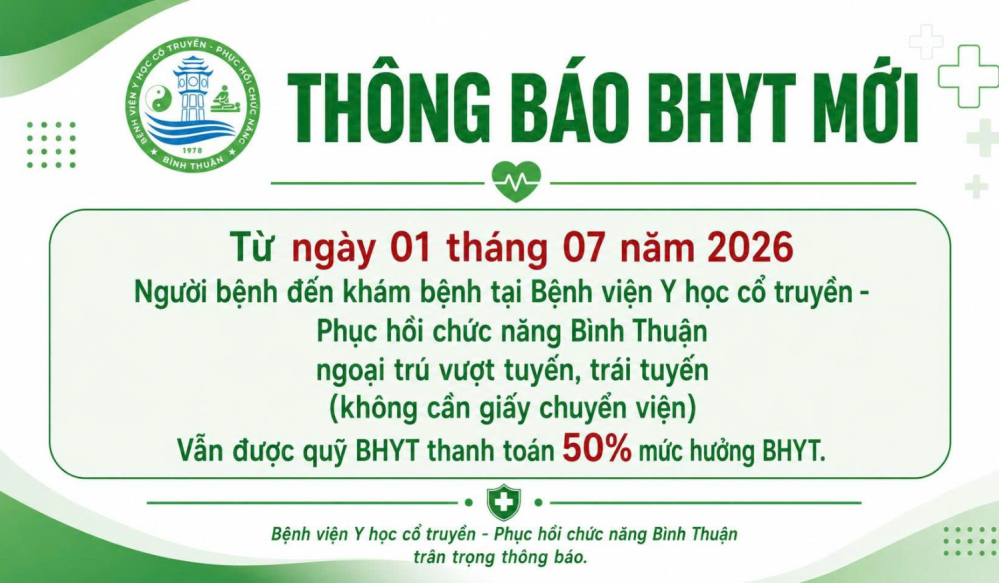 Bệnh viện y học cổ truyền - Phục hồi chức năng bình thuận thông báo về việc khám BHYT theo quy định mới.